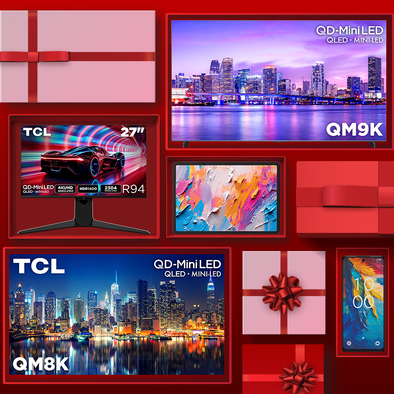 BETTER HOLIDAYS ARE HERE WITH TCL: SAVE UP TO 60%